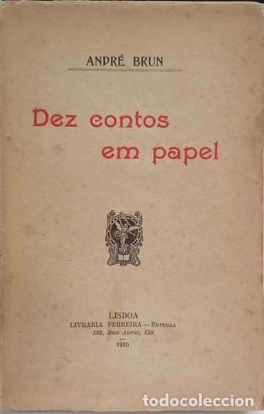Libros: BRUN. (Andr&eacute;) - DEZ CONTOS EM PAPEL. [DED. AUTOR] - Foto 1