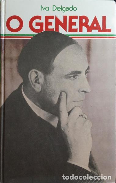 Libros: DELGADO. (Iva) - O GENERAL. [DEDICAT&Oacute;RIA] - Foto 1