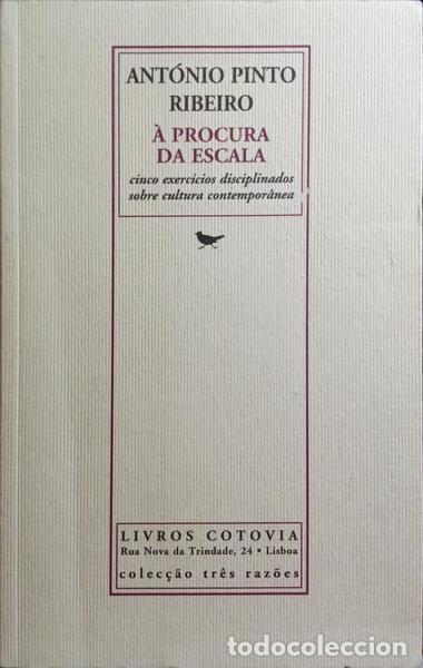 Libros: PINTO RIBEIRO. (Ant&oacute;nio) - &Agrave; PROCURA DA ESCALA. - Foto 1