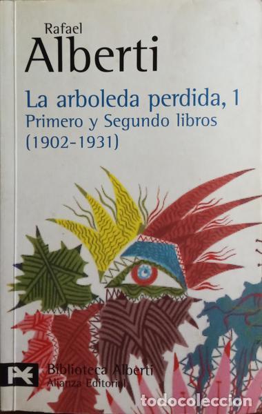 Libros: ALBERTI. (Rafael) - LA ARBOLEDA PERDIDA. [3 VOLS.] - Foto 1