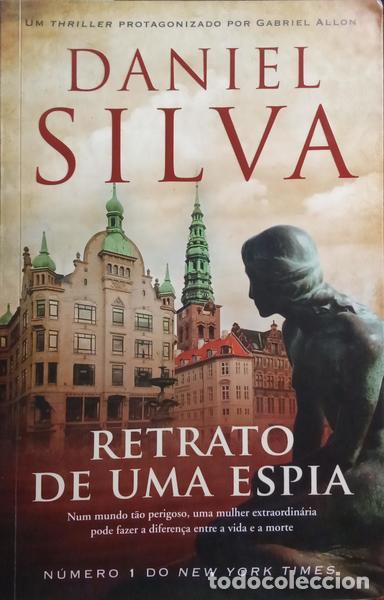 Libros: SILVA. (Daniel) - RETRATO DE UMA ESPIA. [1.&ordf; EDI&Ccedil;&Atilde;O] - Foto 1