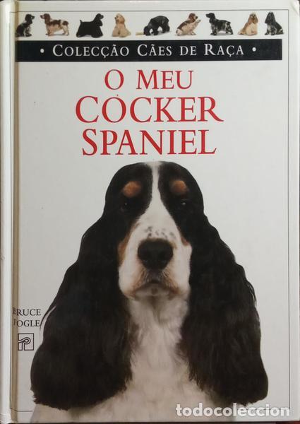 Libros: FOGLE. (Bruce) - O MEU COCKER SPANIEL. - Foto 1