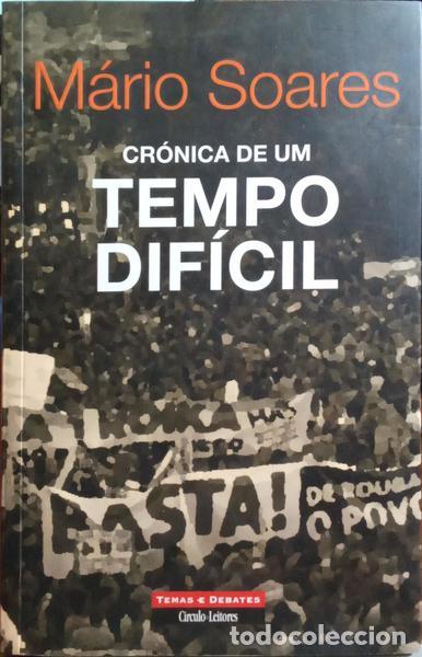 Libros: SOARES. (M&aacute;rio) - CR&Oacute;NICA DE UM TEMPO DIF&Iacute;CIL. - Foto 1