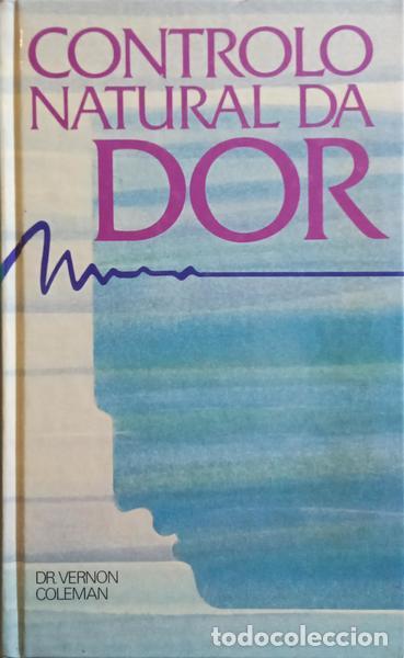 Libros: COLEMAN. (Vernon) - CONTROLO NATURAL DA DOR. - Foto 1