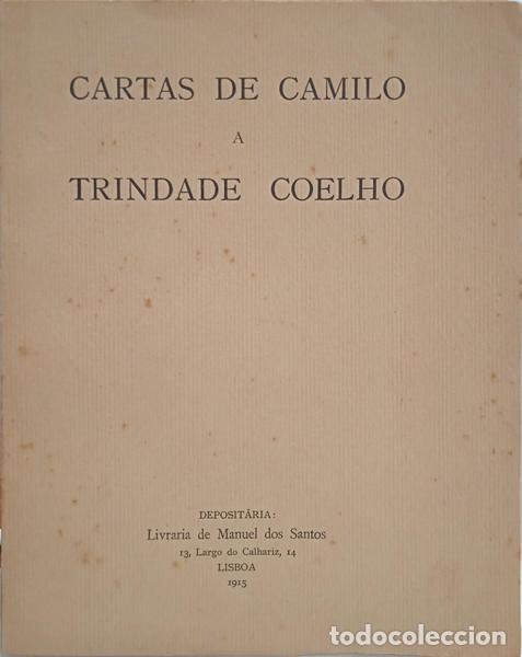 Libros: CASTELO BRANCO. (Camilo) - CARTAS DE CAMILO A TRINDADE COELHO. - Foto 1