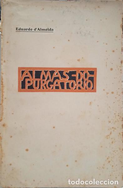 Libros: ALMEIDA. (Eduardo de) - ALMAS DO PURGAT&Oacute;RIO. [DED. AUTOR] - Foto 1