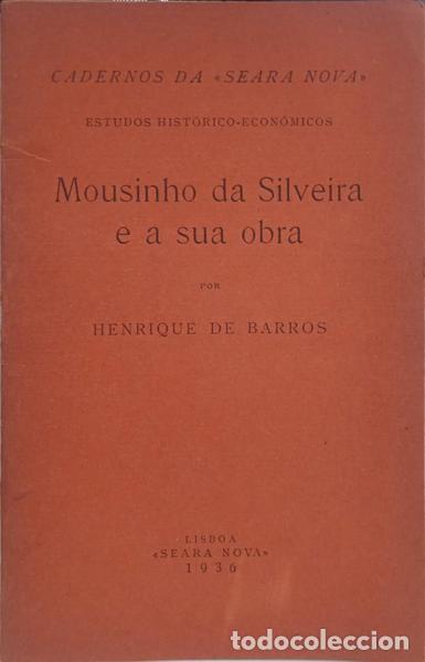 Libros: BARROS. (Henrique de) - MOUSINHO DA SILVEIRA E A SUA OBRA. - Foto 1