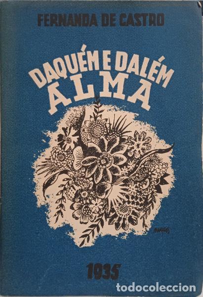 Libros: CASTRO. (Fernanda de) - DAQU&Eacute;M E DAL&Eacute;M, ALMA. [DED. AUTOR] - Foto 1