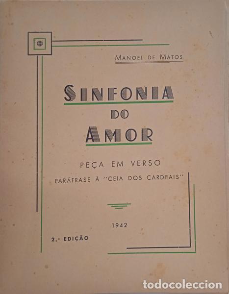 Libros: MATOS. (Manuel de) - SINFONIA DO AMOR. [DED. AUTOR] - Foto 1