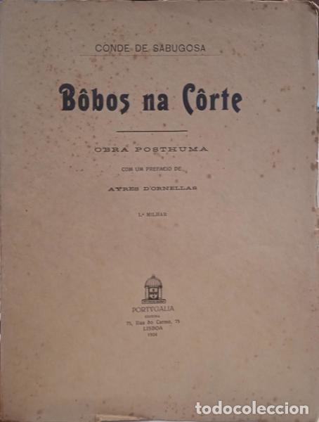 Libros: SABUGOSA. (Conde de) - B&Ocirc;BOS NA C&Ocirc;RTE. [1.&ordm; MILHAR] - Foto 1