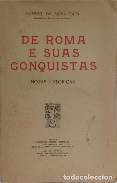 Libros: SILVA GAIO. (Manuel da) - DE ROMA E SUAS CONQUISTAS. - Foto 2