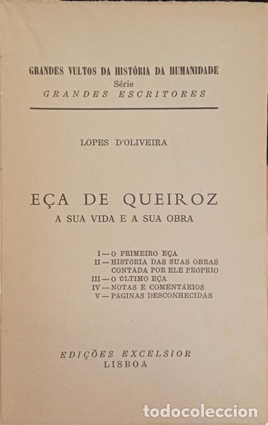 Libros: LOPES DE OLIVEIRA. (Jos&eacute;) - E&Ccedil;A DE QUEIROZ, A SUA VIDA E A SUA OBRA. - Foto 2