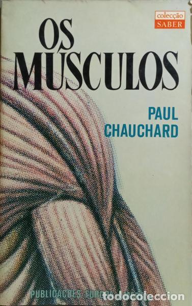 Libros: CHAUCHARD. (Paul) - OS M&Uacute;SCULOS. - Foto 1