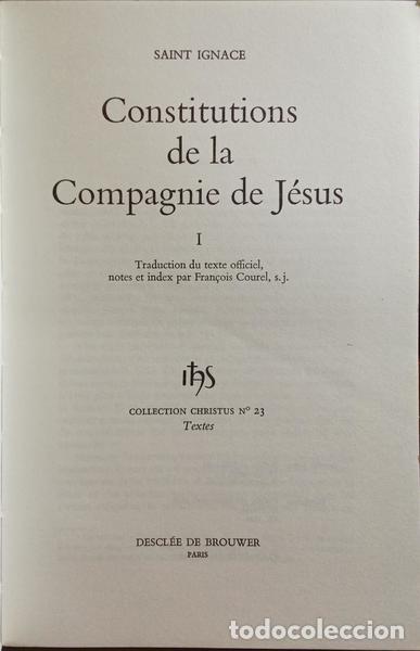 Libros: LOYOLA. (Ignacio de) - CONSTITUTIONS DE LA COMPAGNIE DE J&Eacute;SUS. [2 VOLS.] - Foto 2