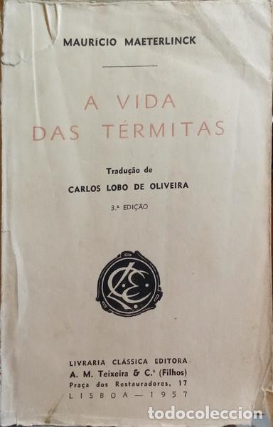 Libros: MAETERLINCK. (Maur&iacute;cio) - A VIDA DAS T&Eacute;RMITAS. [3.&ordf; EDI&Ccedil;&Atilde;O] - Foto 1