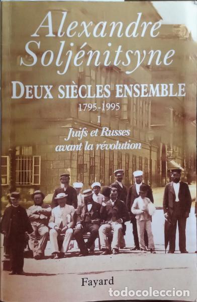 Libros: SOLZHENITSYN. (Aleksandr Isayevich) - DEUX SI&Egrave;CLES ENSEMBLE (1795-1995). [Vol. I] - Foto 1