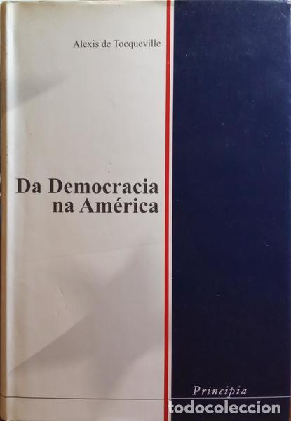 Libros: TOCQUEVILLE. (Alexis de) - DA DEMOCRACIA NA AM&Eacute;RICA. - Foto 1