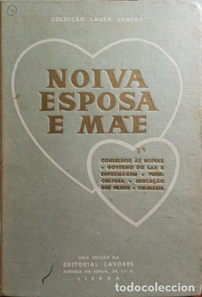 Libros: SANTOS. (Laura) - NOIVA, ESPOSA E M&Atilde;E. [2.&ordf; EDI&Ccedil;&Atilde;O] - Foto 1