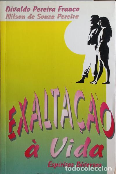 Libros: FRANCO. (Divaldo P.) e outros. - EXALTA&Ccedil;&Atilde;O &Agrave; VIDA. - Foto 1