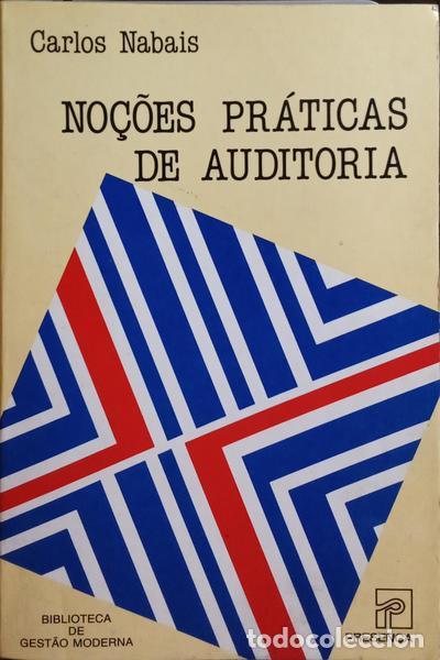 Libros: NABAIS. (Carlos) - NO&Ccedil;&Otilde;ES PR&Aacute;TICAS DE AUDITORIA. - Foto 1
