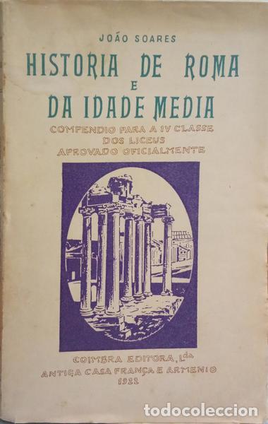Libros: SOARES. (Jo&atilde;o) - HIST&Oacute;RIA DE ROMA E DA IDADE M&Eacute;DIA. - Foto 1
