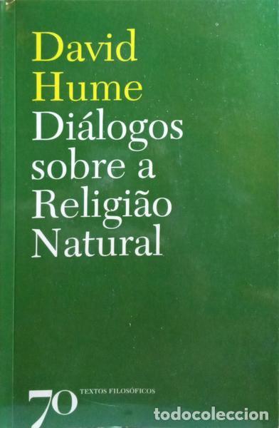 Libros: HUME. (David) - DI&Aacute;LOGOS SOBRE A RELIGI&Atilde;O NATURAL. - Foto 1