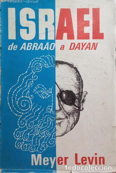 Libri di seconda mano: LEVIN. (Meyer) - ISRAEL DE ABRA&Atilde;O A DAYAN.
