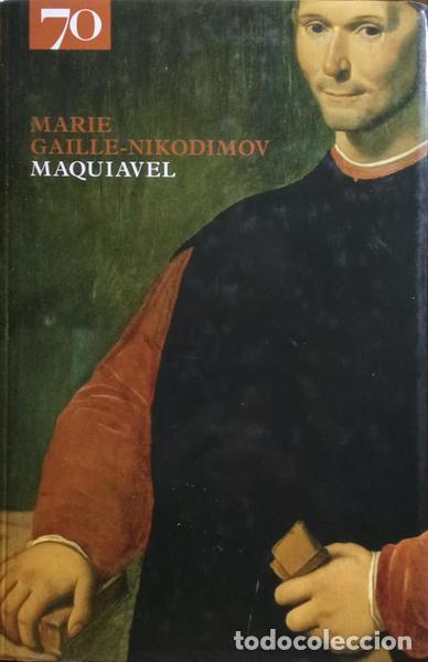 Libros: GAILLE-NIKODIMOV. (Marie) - MAQUIAVEL. - Foto 1