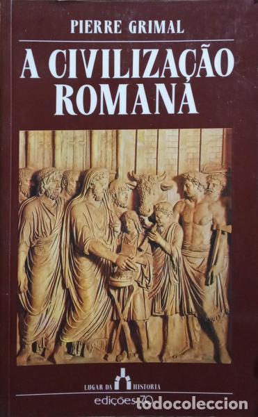 Libros: GRIMAL. (Pierre) - A CIVILIZA&Ccedil;&Atilde;O ROMANA. - Foto 1