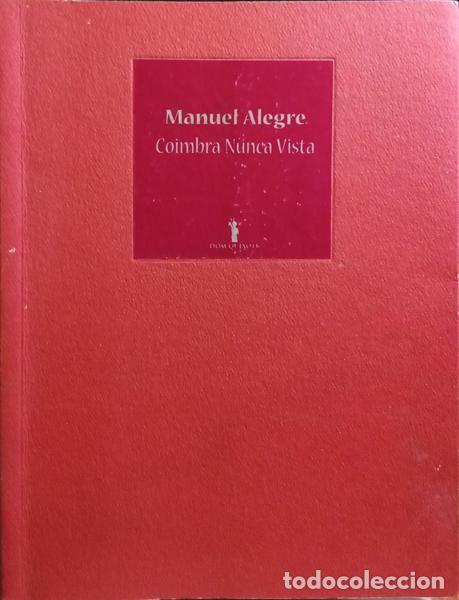 Libros: ALEGRE. (Manuel) - COIMBRA NUNCA VISTA. [2.&ordf; EDI&Ccedil;&Atilde;O] - Foto 1