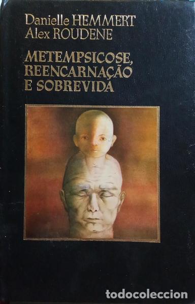 Libros: HEMMERT. (Danielle) e Alex Roudene. - METEMPSICOSE, REENCARNA&Ccedil;&Atilde;O E SOBREVIDA. - Foto 1