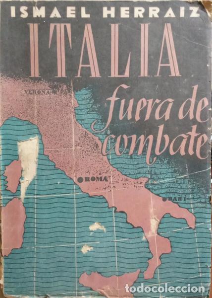 Libros: HERRAIZ. (Ismael) - ITALIA, FUERA DE COMBATE. - Foto 1