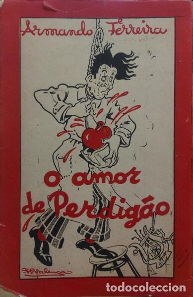 Libros: FERREIRA. (Armando) - O AMOR DE PERDIG&Atilde;O. - Foto 1