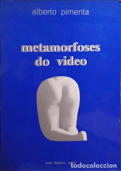 Libros: PIMENTA. (Alberto) - METAMORFOSES DO VIDEO. - Foto 1