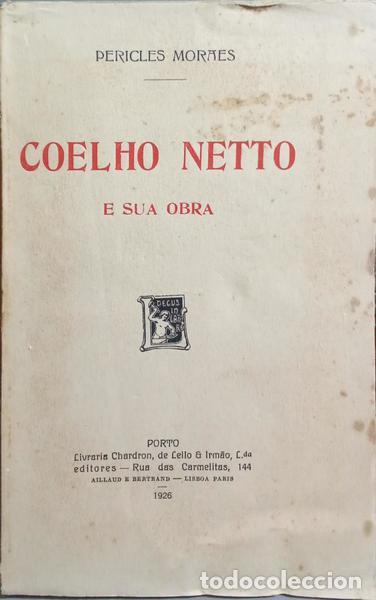 Libros: MORAES. (Pericles) - COELHO NETTO E SUA OBRA. - Foto 1
