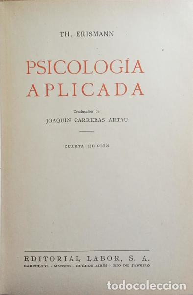 Libros: ERISMANN. (Theodore Paul) - PSICOLOG&Iacute;A APLICADA. - Foto 2