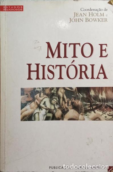 Libros: HOLM. (Jean) e John Bowker. - MITO E HIST&Oacute;RIA. - Foto 1