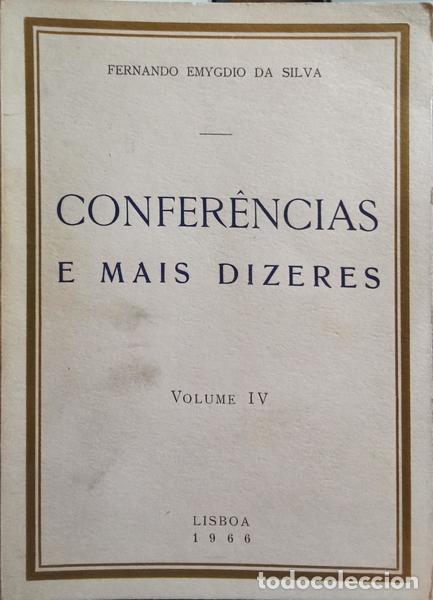 Libros: SILVA. (Fernando Em&iacute;dio da) - CONFER&Ecirc;NCIAS E MAIS DIZERES, VOLUME IV. - Foto 1