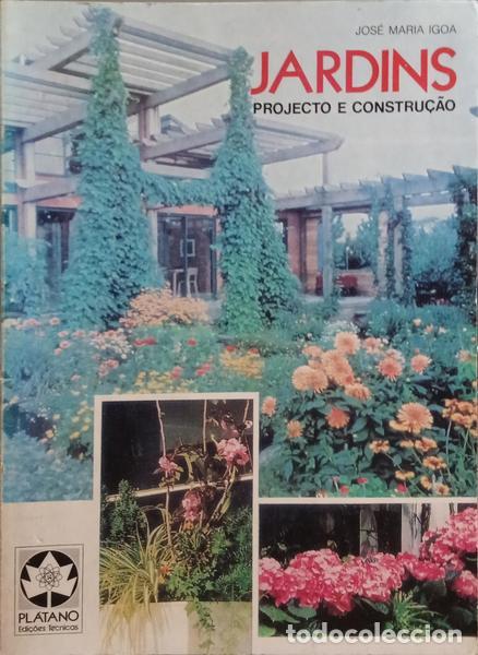 Libros: IGOA. (Jos&egrave; Maria) - JARDINS, PROJECTO E CONSTRU&Ccedil;&Atilde;O. - Foto 1