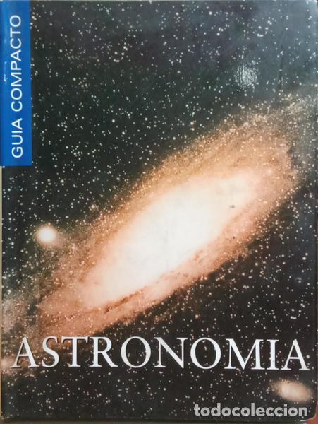 Libros: GUIA COMPACTO: ASTRONOMIA. - Foto 1
