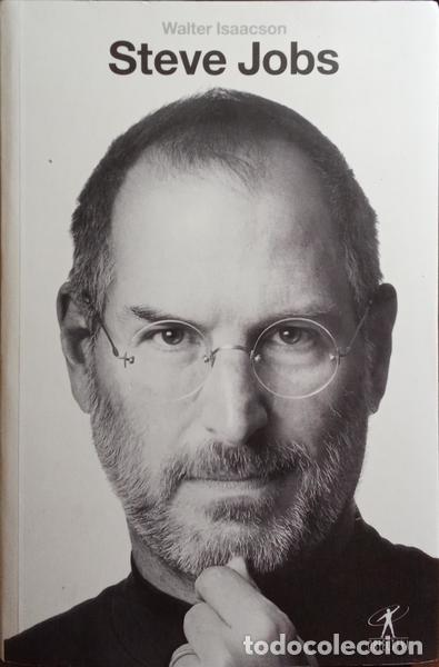 Libros: ISAACSON. (Walter) - STEVE JOBS. [4.&ordf; EDI&Ccedil;&Atilde;O] - Foto 1