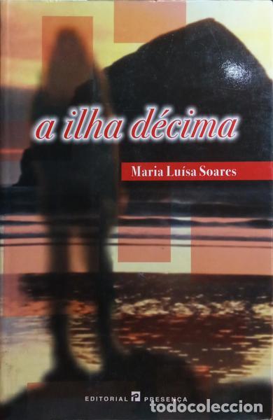 Libros: SOARES. (Maria Lu&iacute;sa) - A ILHA D&Eacute;CIMA. - Foto 1