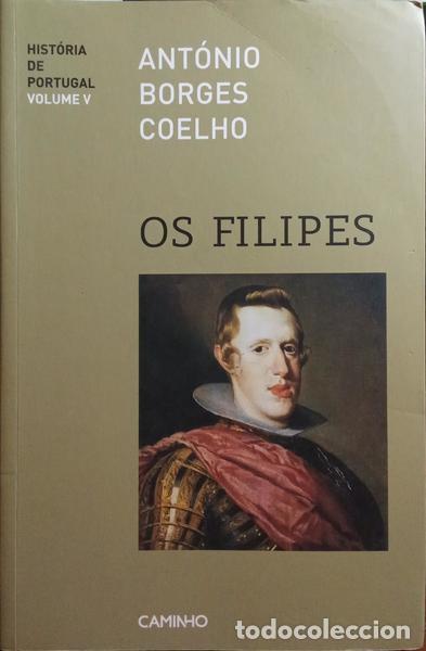 Libros: BORGES COELHO. (Ant&oacute;nio) - OS FILIPES. - Foto 1