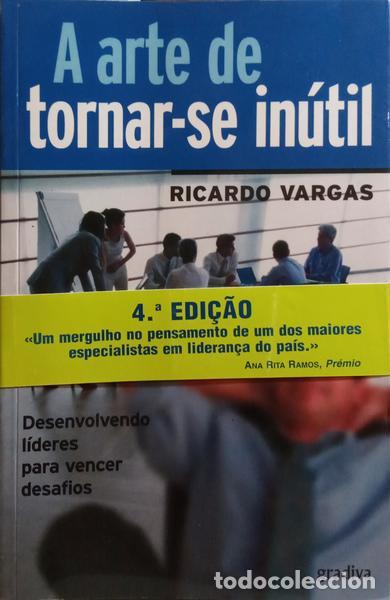 Libros: VARGAS. (Ricardo) - A ARTE DE TORNA-SE IN&Uacute;TIL. - Foto 1