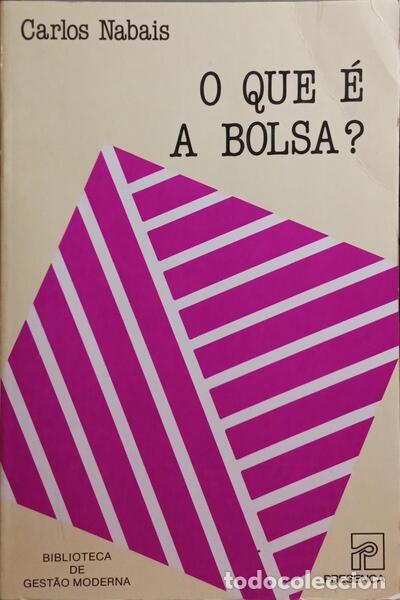 Libros: NABAIS. (Carlos) - O QUE &Eacute; A BOLSA? - Foto 1