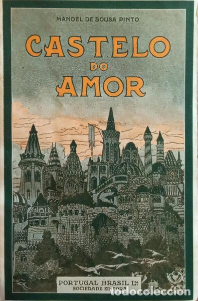 Libros: SOUSA PINTO. (Manuel de) - CASTELO DO AMOR. - Foto 2