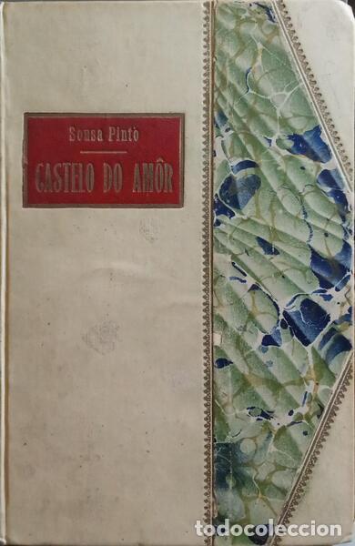 Libros: SOUSA PINTO. (Manuel de) - CASTELO DO AMOR. - Foto 1