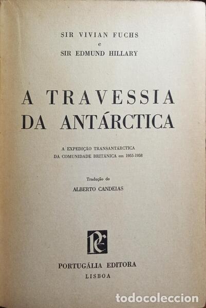 Libros: FUCHS. (Vivian) e Edmund Hillary. - A TRAVESSIA DA ANT&Aacute;RCTICA. - Foto 2