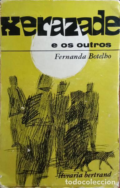 Libros: BOTELHO. (Fernanda) - XERAZADE E OS OUTROS. - Foto 1