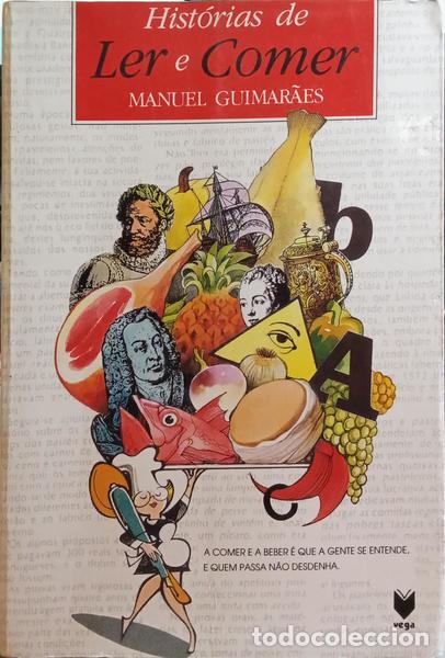 Libros: GUIMAR&Atilde;ES. (Manuel) - HIST&Oacute;RIAS DE LER E COMER. - Foto 1